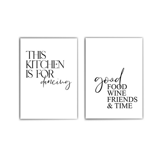 Küchenposter Set mit 2 Spruch Bilder in schwarz weiß. Dancing kitschen und good food, friends & time.