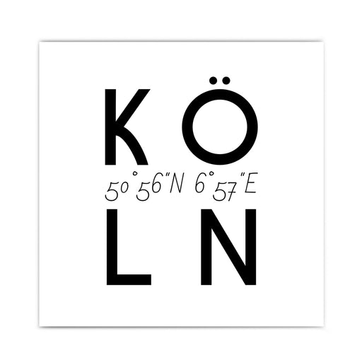 Köln Spruch Bild in schwarz weiß. Köln Schriftzug mit den Köln Koordinaten in der Mitte. Wandbild im quadratischen Format.