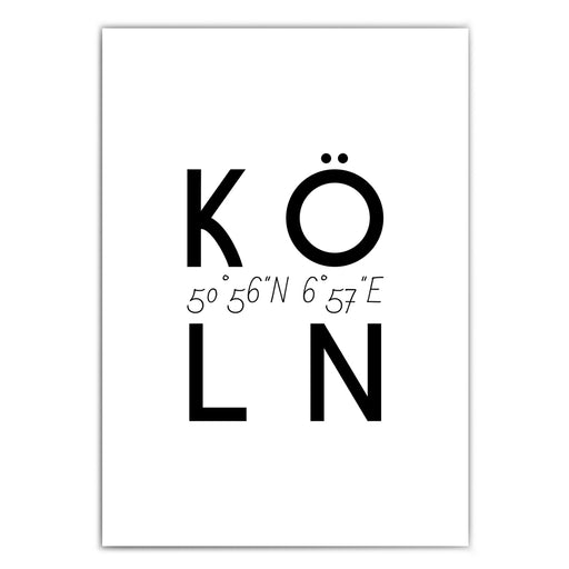 Köln Spruch Bild in schwarz weiß. Köln Schriftzug mit den Köln Koordinaten in der Mitte.