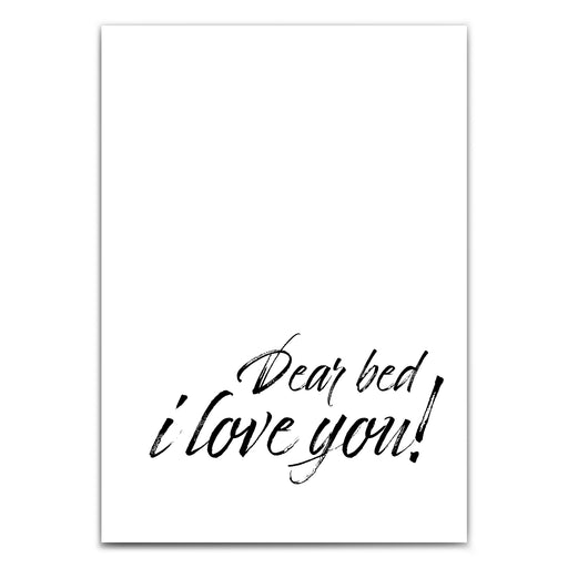 Dear Bed I love you!