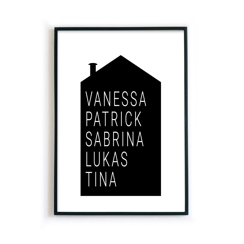 Schwarzen Haus mit personalisierbaren Vornamen in weißer Schrift. Poster im schwarzen Bilderrahmen.